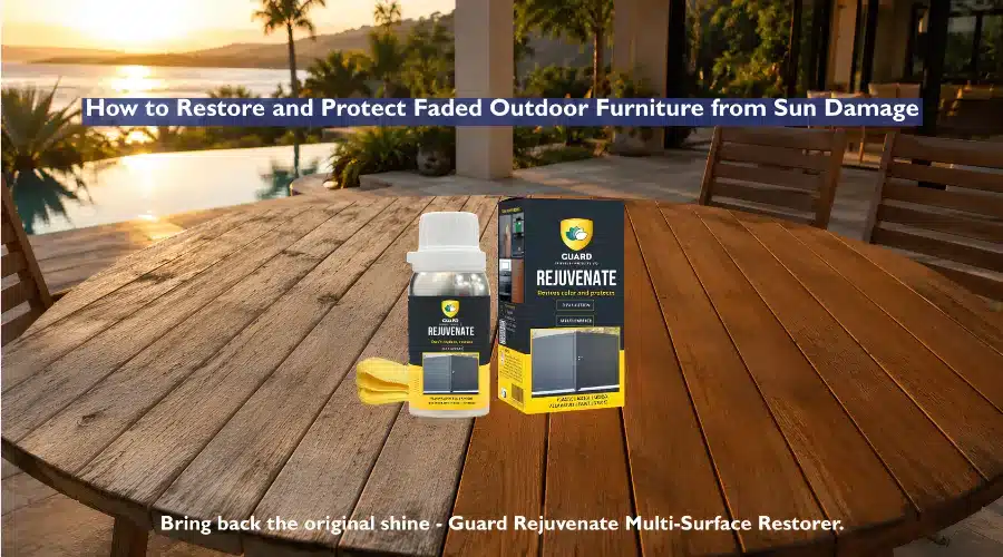 How to Restore and Protect Faded Outdoor Furniture from Sun Damage